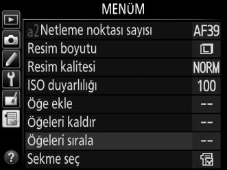 Menüm de öğeyi yukarı veya aşağı taşımak için 1 veya 3 düğmesine basın ve J