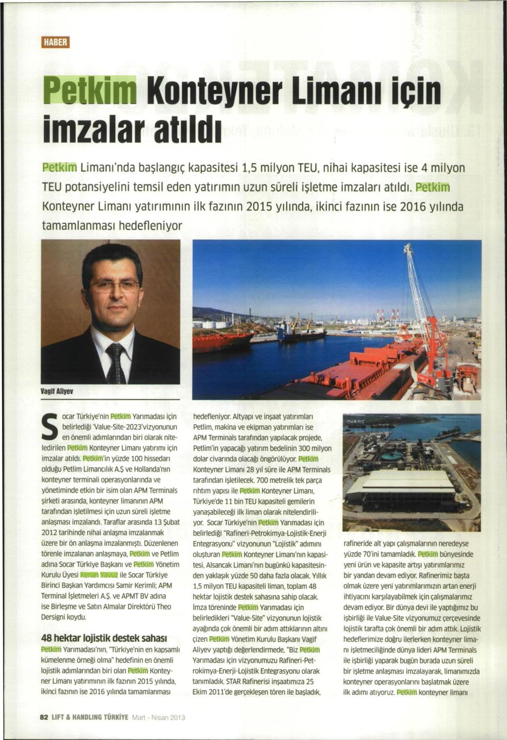 PETKİM KONTEYNER UMANI İÇİN İMZALAR ATILDI Yayın Adı Endüstri Lift & Handling Yayın Tarihi