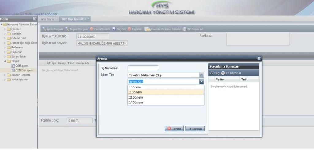 4- Dönem seçildikten sonra, TİF Sorgula