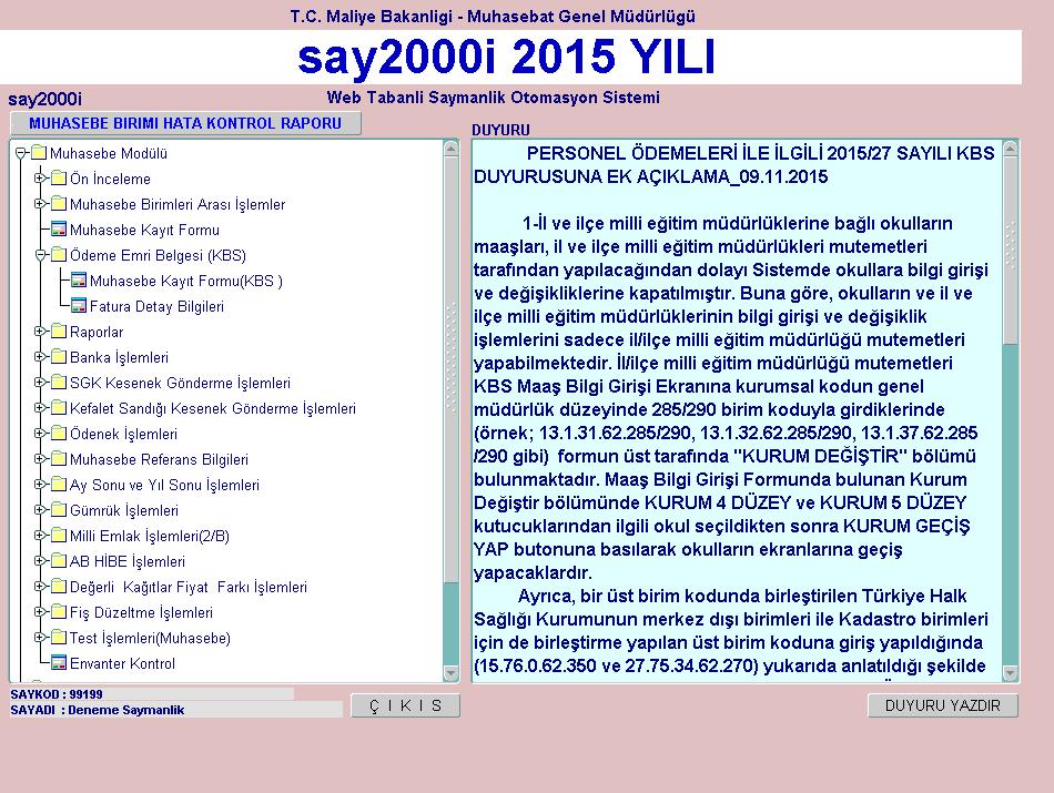 İKİNCİ BÖLÜM MUHASEBE BİRİMİ PERSONELİNCE YAPILACAK İŞLEMLER Muhasebe birimi personeli, Harcama Yönetim Sisteminden gönderilen ödeme emri belgelerini ve ödeme emri belgesi