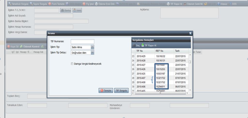 Yani referans numarası aynı olan birden fazla TİF için tek bir ödeme emri belgesi oluşturulacaktır.