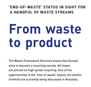 Avrupa Birliği Çerçeve Atık Direktifi, sırasıyla, 5. ve 6. maddelerinde (Waste Framework Directive) yan ürün (by-product) ve atık olmaktan çıkarılmayı (end-of-waste) tanımlamıştır.