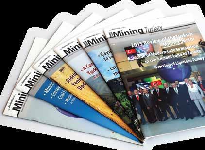 MINING TURKEY MAGAZINE Mining Turkey, ülkemizin ilk ve tek İngilizce madencilik dergisidir.