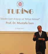 Mustafa İsen, 11 Mart Cumartesi günü Medeniyet Arayışı ve Yahya Kemal başlıklı konferansıyla bizlerleydi.
