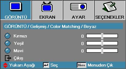 Kullanıcı Kontrolleri Görüntü Gelişmiş Color Matching Beyaz Beyazı seçmek için tuşlarına ve ardından Enter (Giriş) tuşuna basın.