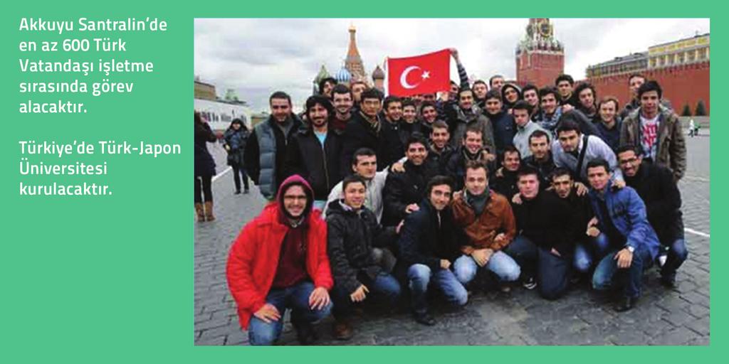 Akkuyu ve Sinop Nükleer Santrallerinde Özel Eğitimli Türk Mühendisler ve İşçiler Görev Alacaktır Rusya ya gönderilen Türk öğrenciler bir yıl Rusça dört yıl nükleer mühendislik eğitimi 2 yıla kadar