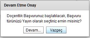 DOÇENTLİK BAŞVURU FORMU EKRANI Doçentlik Başvuru Adayların bu ekranda başvuru türlerini ve 2009 Ekim öncesi başvurularının olup olmadığı bilgilerini girmeleri gerekmektedir.