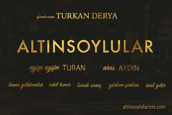 Altınsoylular Dizisinin İsmi Yine Değişti Yapımcılığını O3 Medya nın üstlendiği, yönetmenliğini Türkan Derya ve Murat Aksu nun yapacağı, başrollerinde Şebnem Bozoklu, Cihat Tamer, Bennu Yıldırımlar,
