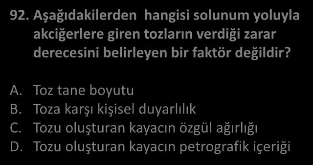 KİMYA AL Rİ K ETMENLERİ/FRE/Mİİ G C INIFI İŞ GÜVENLİĞİ U)MANLIĞI ARALIK SORU 92.