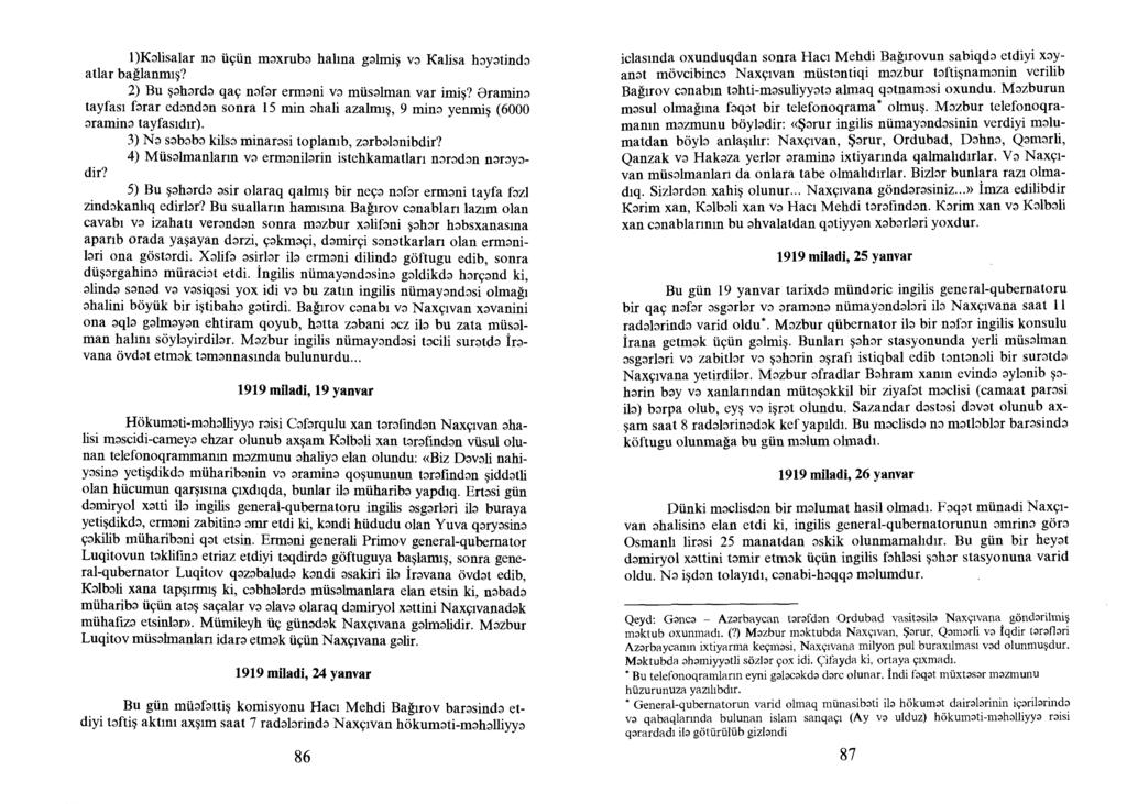 1)Kəlisalar nə üçün məxrubə halına gəlmiş və Kalisa həyətində atlar bağlanmış? 2) Bu şəhərdə qaç nəfər erməni və müsəlman var imiş?