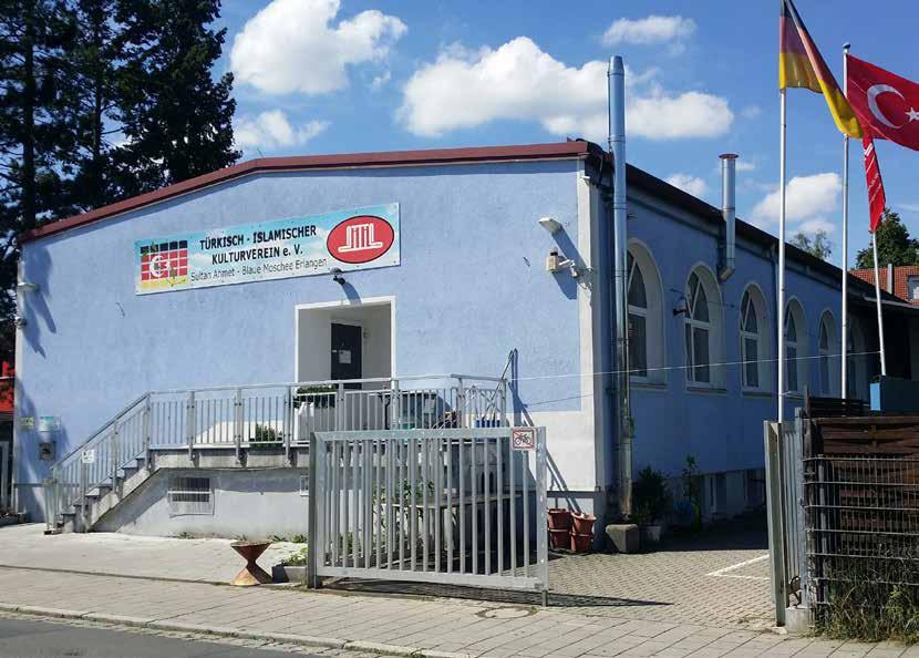 CAMİLERİMİZ UNSERE MOSCHEEN Erlangen DİTİB Sultan Ahmet Camii Bir üniversite şehri olan Erlangen, Nürnberg e 20 km uzaklıkta olup 110.
