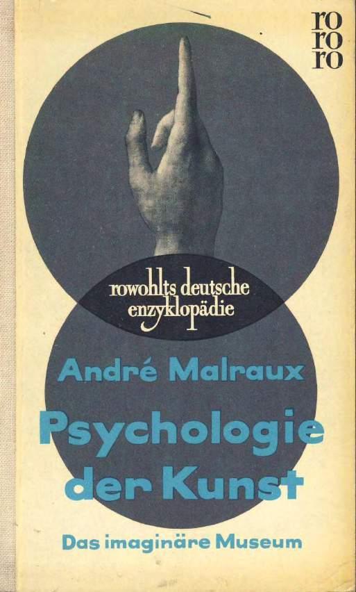 Malraux, Andre Psychologie der Kunst (Sanat