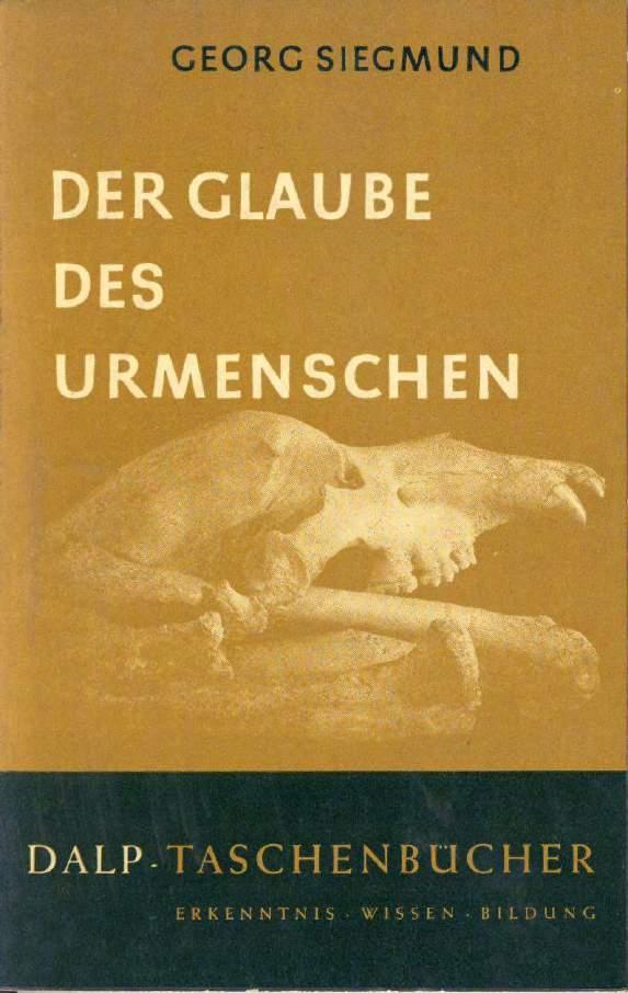 Siegmund, Georg Der Glaube des Urmenschen