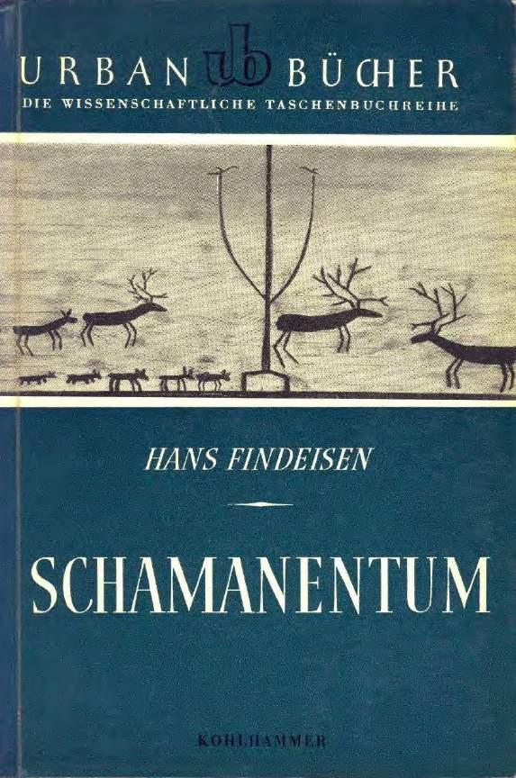 Findeisen, Hans Schamanentum