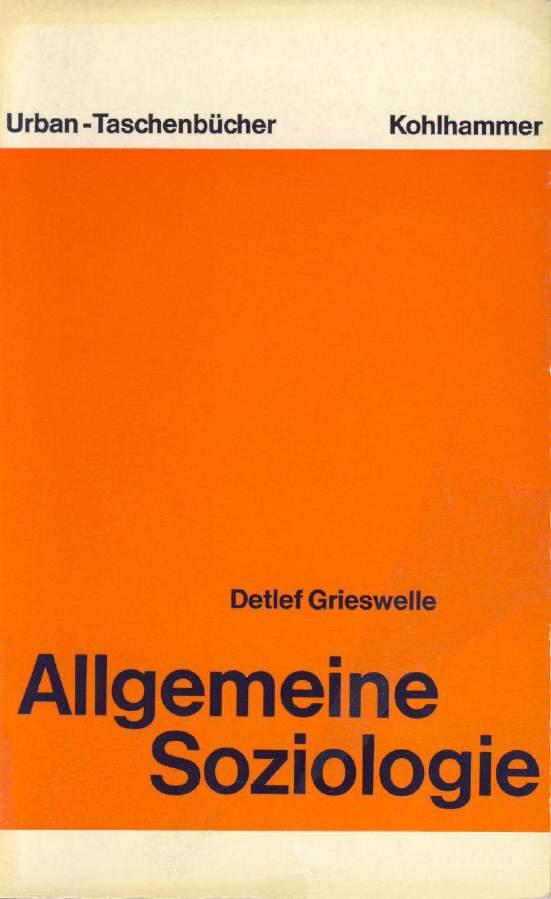 Grieswelle, Detlef Allgemeine Soziologie