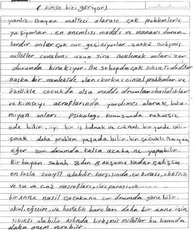 Davetsiz Misafirler: Türkiye deki Mültecilerin Maduniyet Görünümleri amacımız ve yarına dair ümidimiz olmadan yalnız başımıza ölmekten bıktık (HYD, 2009).