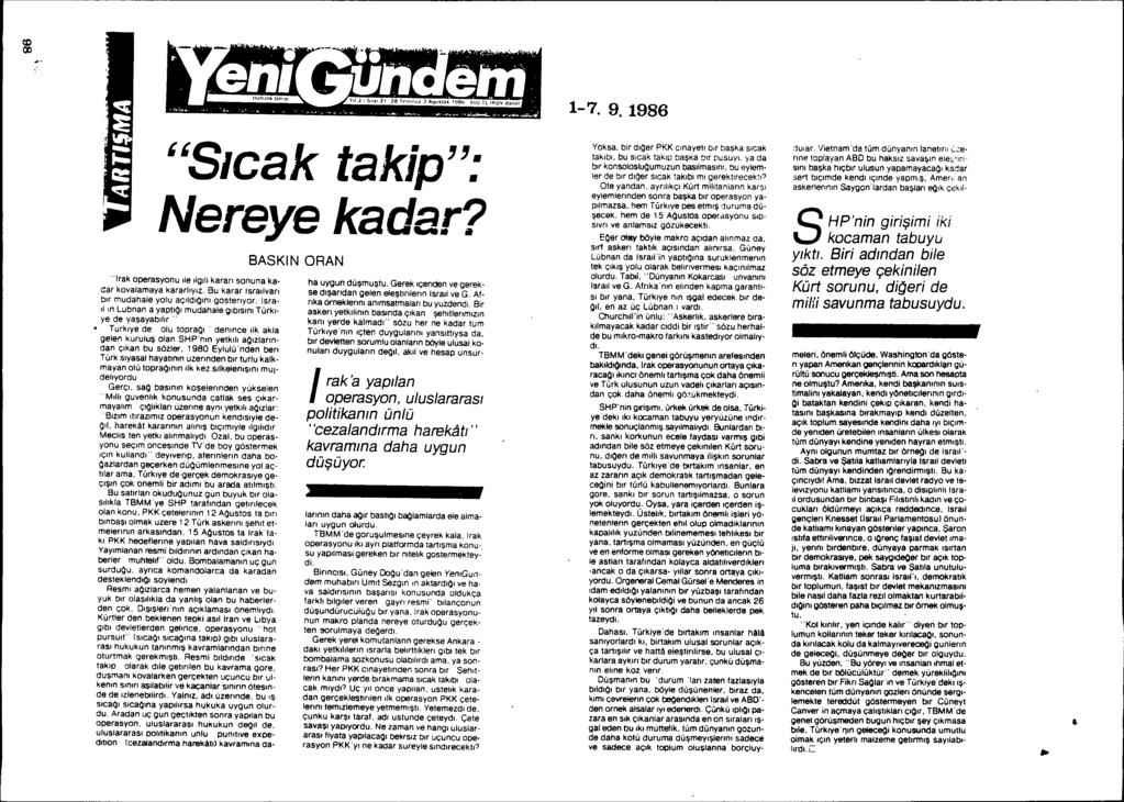 cc (Xl 1-7.9.1986 "Bleak takip": Nereye kadar?