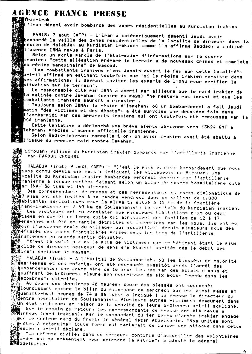 9 AGENCE FRANCE PRESSE tf-an-irak L'Iran dément avoir bombardé des zones résidentielles au Kurdislan i.