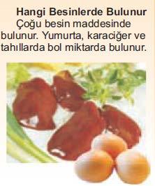 B9 Vitamini-Folik asit Bu vitaminden günlük olarak 200-300 mikrogram alınmalıdır.