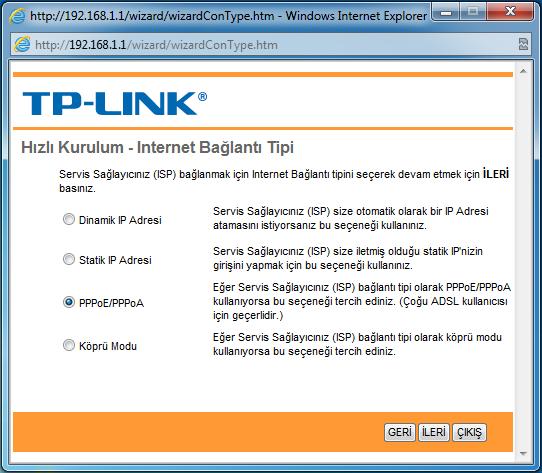 7- Hızlı Kurulum - Internet Bağlantı Tipi penceresinde PPPoE/PPPoA seçip İleri butonuna basınız.