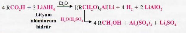 Lityum alüminyum hidrür (LiAlH 4 ) karboksilik asit ve esterleri 1 alkole indirger.