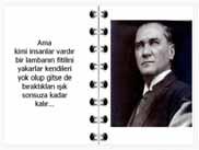 kibrit cöpü gibi kendi kendilerini yok eder giderler. ATATÜRKÜN GÖRDÜĞÜ SON RÜYA 26 Eylül 1938 tarihinde Atatürk, rahatsızlığı ile ilgili olarak ilk defa hafif bir koma atlatmıştı. Prof.