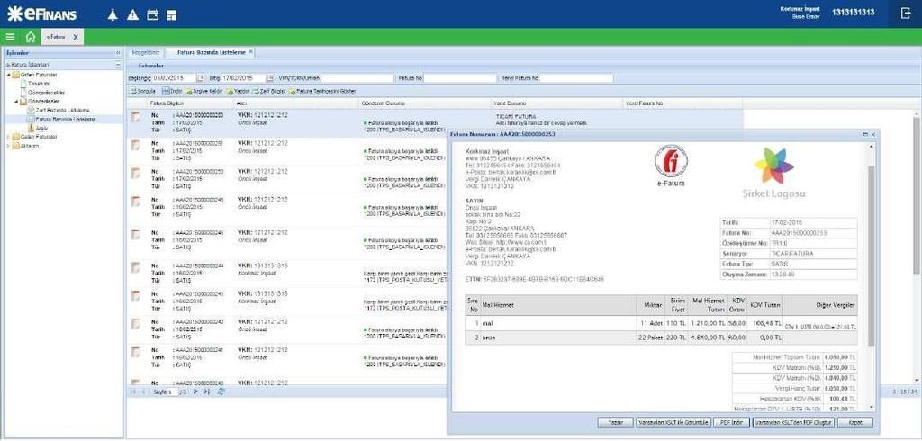 5.2.1.1.3.2 Fatura Bazında Listeleme Bu ekranda, gönderilen faturalar fatura bazında listelenir.