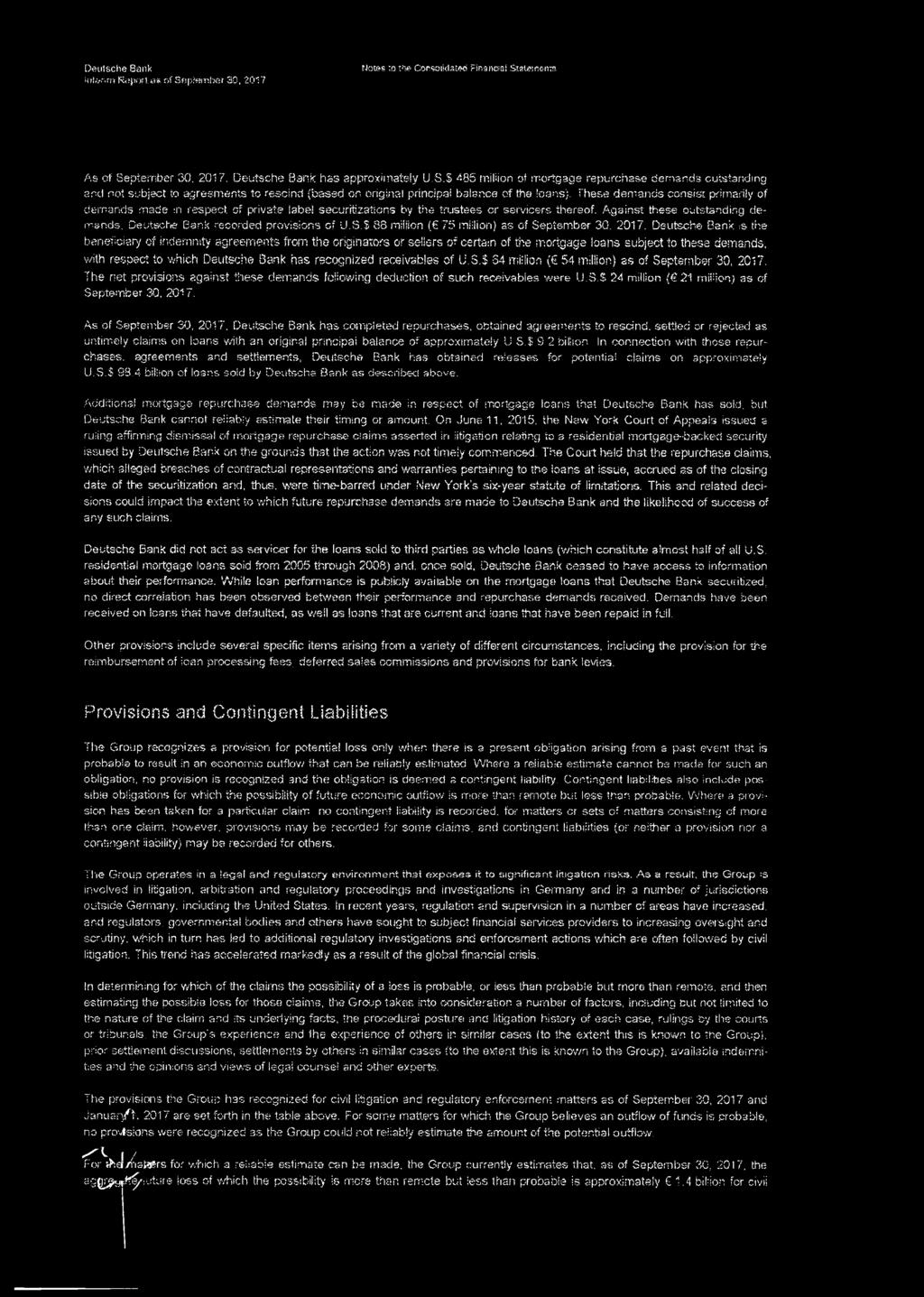 Deutsche Bank recorded provisions of U.S.S 88 million ( 75 million) as of September 30, 2017.