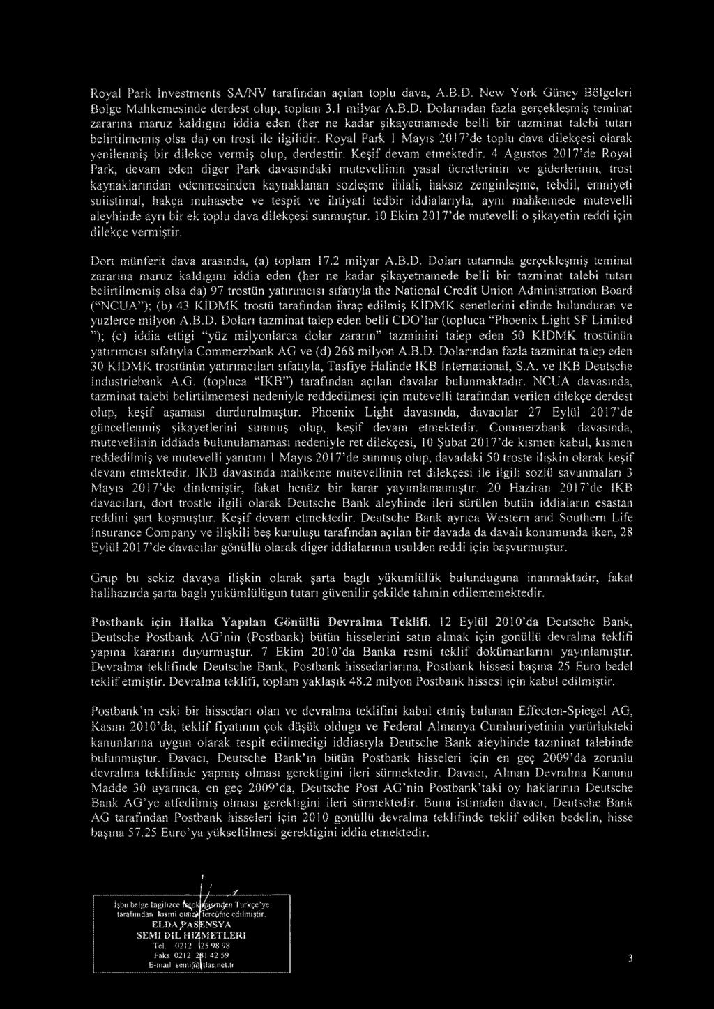 Dolanndan fazia geryekle mi teminat zaranna maruz kaidigmi icldia eden (her ne kadar ikayetnamede belli bir tazminat talebi tutari belirtilmemi? olsa da) on trost ile ilgilidir.