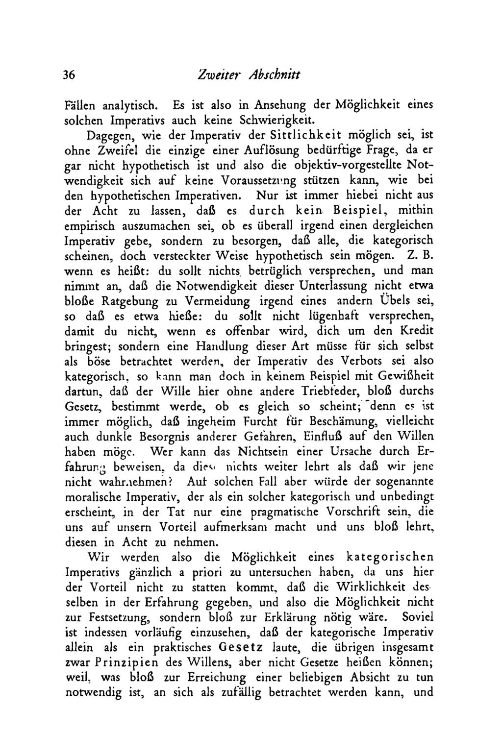 36 Zweiter Abschnitt Fallen analytisch. Es ist also in Ansehung der Möglichkeit eines solchen Imperativs auch keine Schwierigkeit.