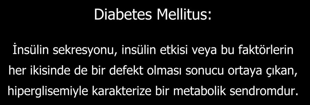 TANIM Diabetes Mellitus: İnsülin sekresyonu,