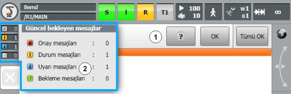 3. Bölüm: Temel Robot Kullanımı 3.2. Robot Kontrolör Mesajları Şekil 3.10 da KUKA smartpad te yer alan Mesaj Penceresi ve Mesaj Göstergesi görülmektedir.