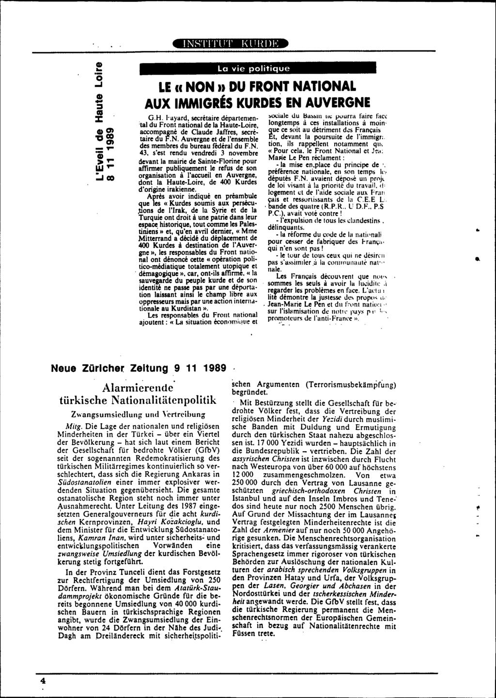 G), ō.i G). ::s as :J: G)c:n 'O~ -,. 'Qi,. ~,. :"co INSTITlIT J<lTl{IlE La vie politique LE cc NON Il DU FRONT NATIONAL AUX IMMIGRÉS KURDES EN AUVERGNE. G.H.