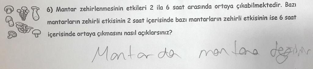 Şekil 4.41: Kodlanamaz kategorisine örnek öğrenci cevabı (Ö13). Tablo 4.52 ye göre, ön testte 5 öğrenci bilimsel açıdan kabul edilebilir cevaplar vermişlerdir.