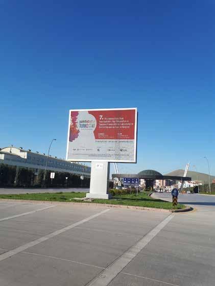 Paintistanbul & Turkcoat 2018 posters and bilboard advertisements have been placed and invitations have been distributed at 95 Organizational Industrial Sites which are mainly located in İstanbul,