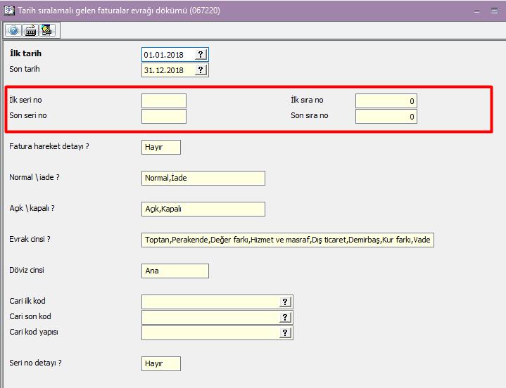 Sıralamalı Gelen Faturalar Evraı Dökümü (067220) rapor parametre