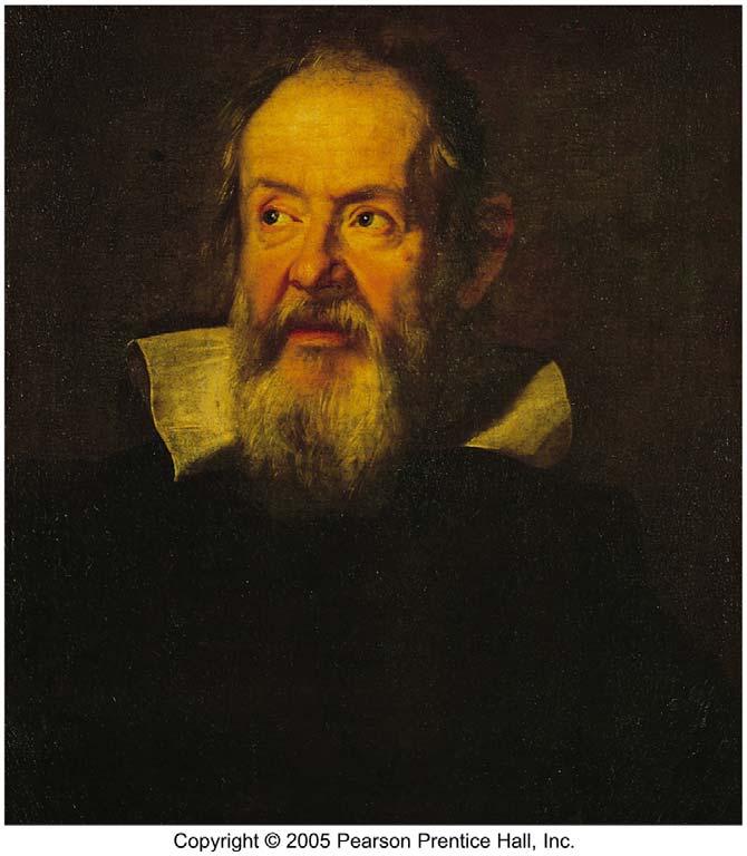 Galileo Galilei (1564 1642) Galileo nun bilimin doğuşuna una en büyük b k katkısı