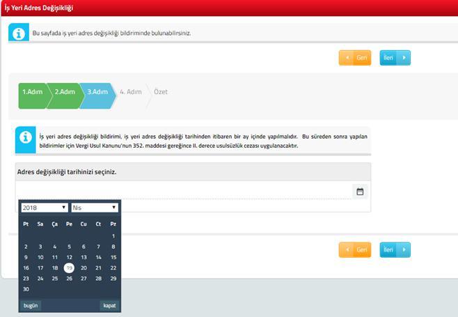 Üçüncü adımda adres tarihinin doldurulduğu alandır. takvimden tarih seçimi yapılır ve butonuna tıklanır.