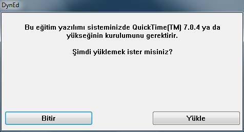 9 Şayet bilgisayarınızda QuickTime yazılımı yüklü değilse doğrudan bu yazılımın yükleme ekranlarına yönlendirileceksiniz. Lütfen, QuickTime yazılımını bilgisayarınıza yükleyin.