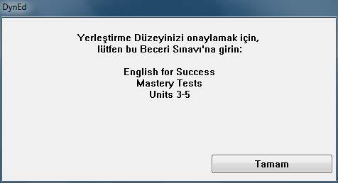 3 Düzey Belirleme Sınavından almış olduğunuz sonuçlara göre çalışabileceğiniz yazılımlar ekranınızda görülecektir.