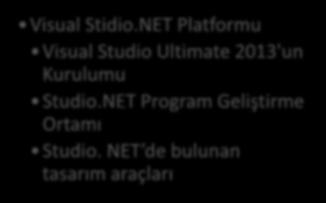 NET Program Geliştirme Ortamı Studio.