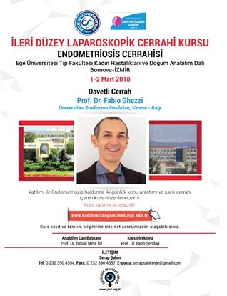 DERNEĞİMİZDEN HABERLER İleri Düzey Laparoskopik Cerrahi Endometriozis Cerrahisi Kursu, 1-2 Mart 2018, Ege Üniversitesi, İzmir.