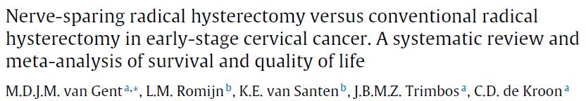 Sinir koruyucu cerrahinin sonuçları van Gent et al 2016 Evre IA2 IIB RCT ler ve diğer tüm prospektif veya retrospektif