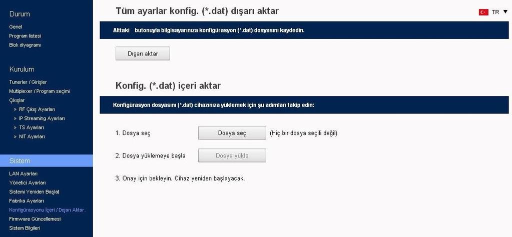 2. İçe Aktar: Önceden kaydetmiş bir yapılandırma dosyası yükleyin. Şekil No 18 4.2.13 - Firmware güncellemesi sayfası