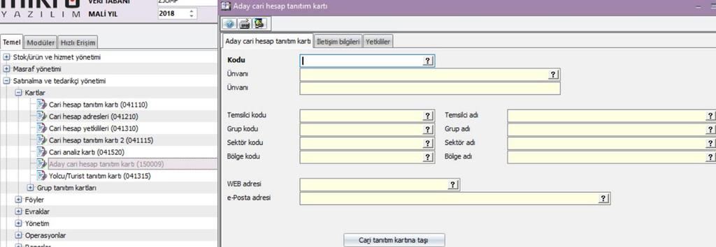 Mikro - Programlarında Yapılan Yenilikler 4 Satış ve Müşteri Yönetimi/Kartlar Menüsüne "Aday Cari Hesap Tanıtım Kartı (150009) Eklenmiştir.