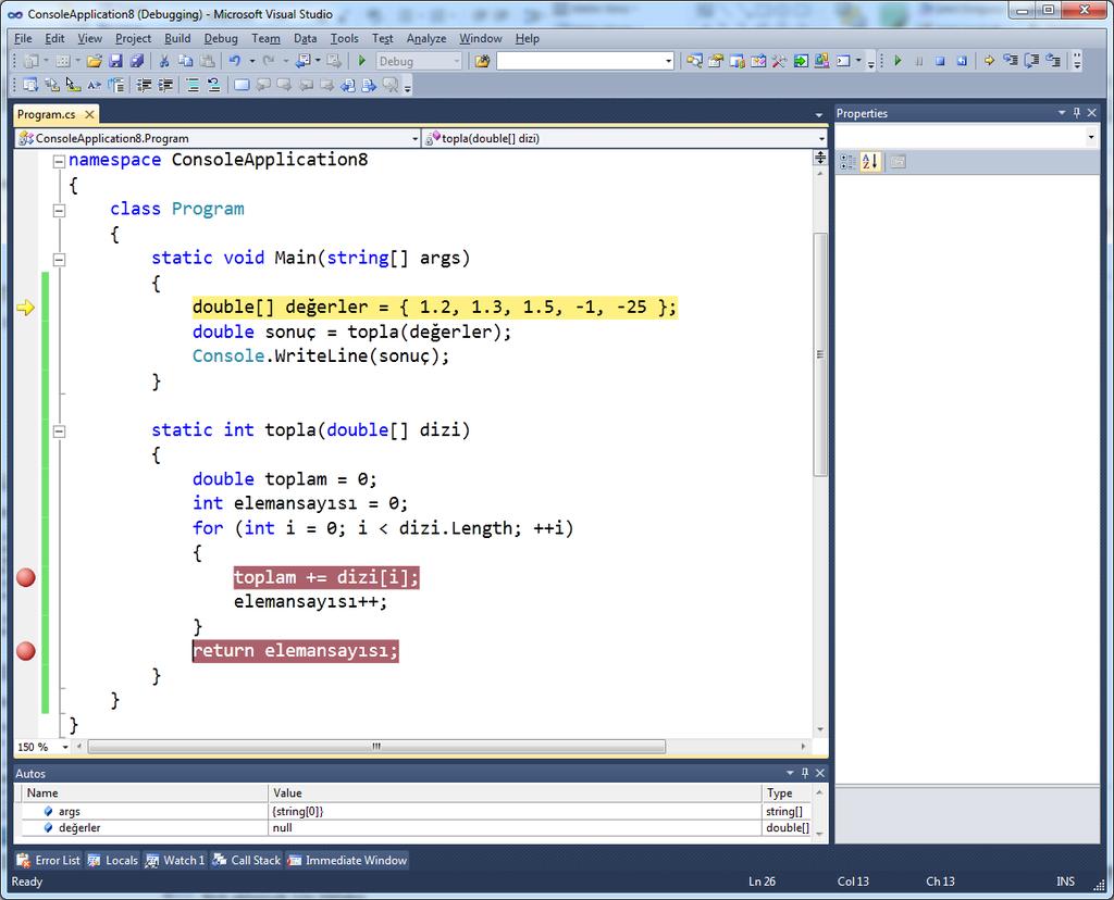 Debugging (Hata Ayıklama) Olanakları Debug Menüsü İşletilecek sonraki komut