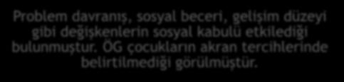 Uluslararası Çalışmalar Giriş- İlgili Çalışmalar Karşılaştırma Özel gereksinimli (ÖG) çocukların normal