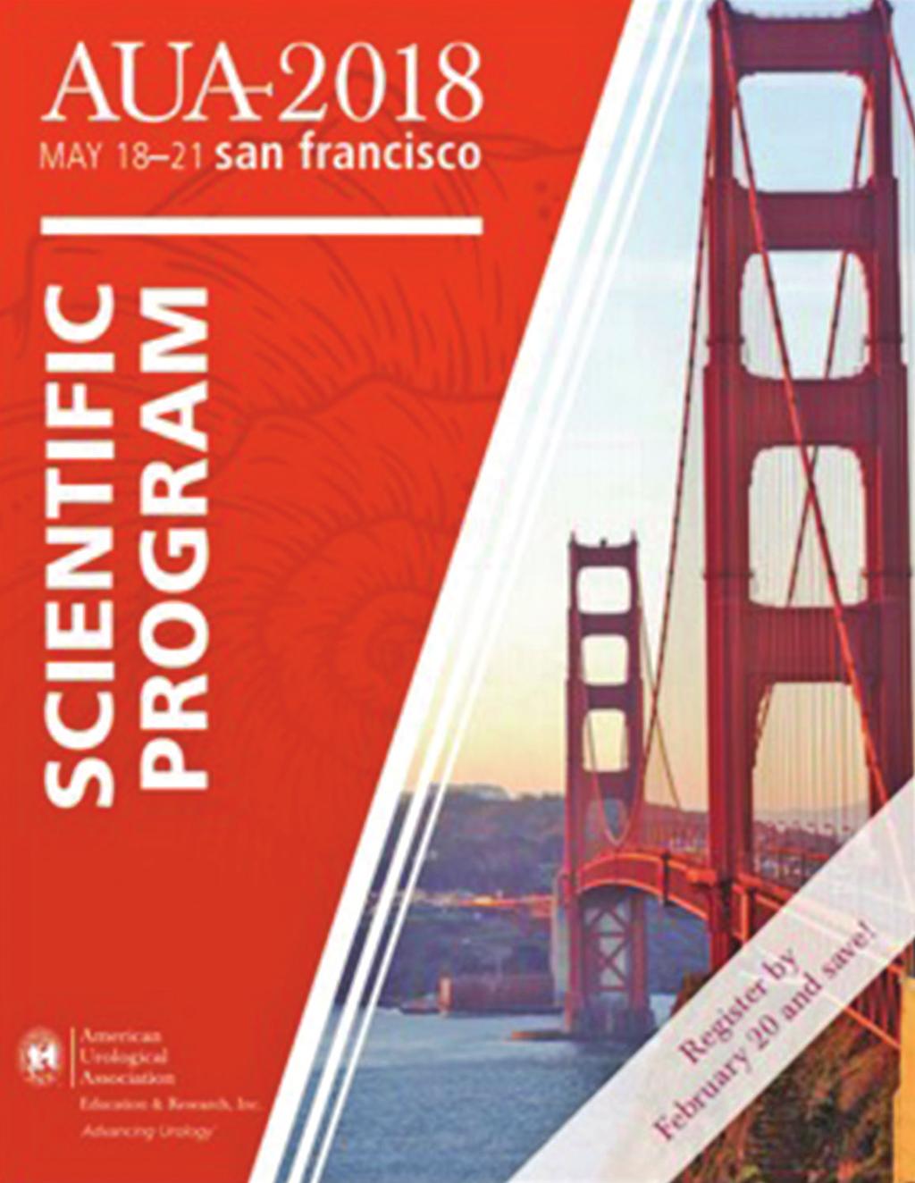 AUA 2018 AUA 2018 İN ARDINDAN Bu yıl Amerikan Üroloji Derneği Kongresi 18-21 Mayıs 2018 tarihleri arasında San Francisco da yapılmıştır.