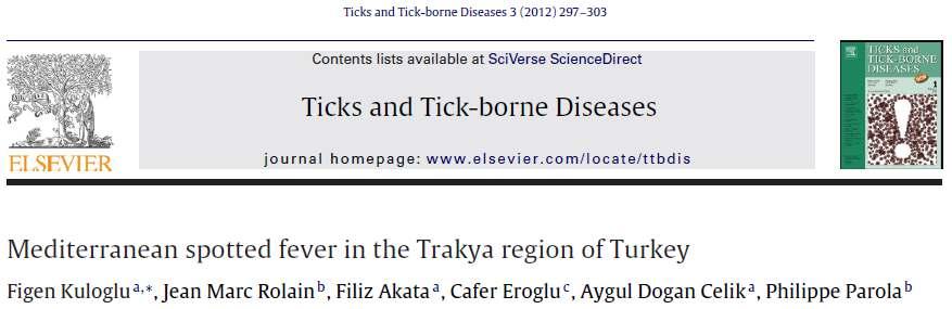 Aim: To evaluate the cases with confirmed diagnosis of MSF from 2003 to 2009 in the Trakya region of Turkey There were 128 patients with confirmed MSF