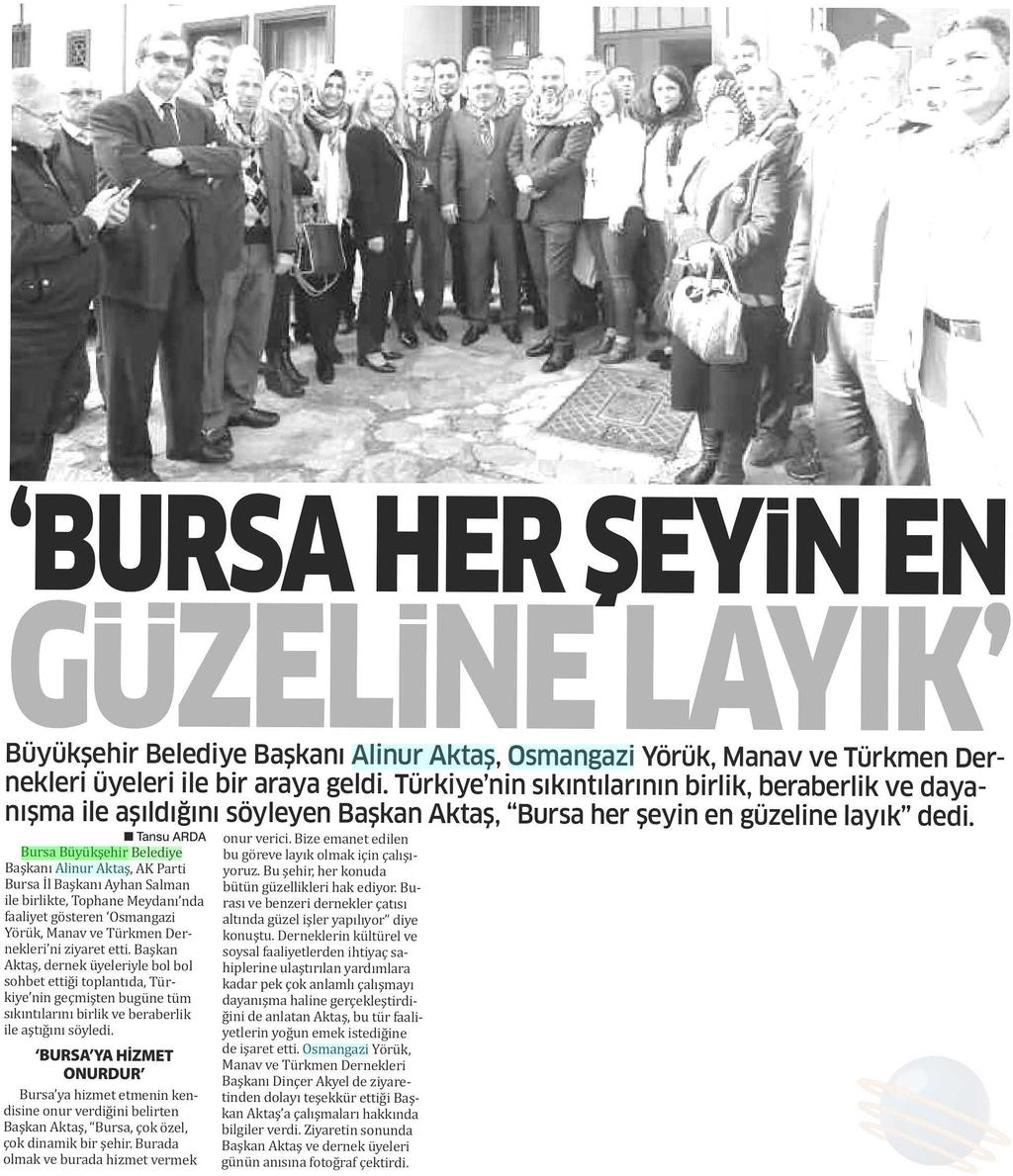 BURSA HER SEYIN EN GÜZELINE LAYIK Yayın Adı : Bursa